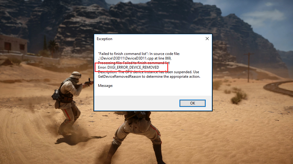 [Solved] DXGI_ERROR_DEVICE_REMOVED Error of Battlefield, ArmA, Crysis 